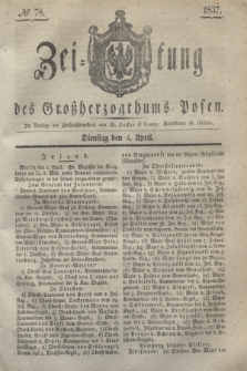 Zeitung des Großherzogthums Posen. 1837, № 78 (4 April)