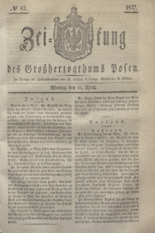 Zeitung des Großherzogthums Posen. 1837, № 83 (10 April)