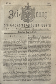 Zeitung des Großherzogthums Posen. 1837, № 93 (22 April)