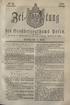 Zeitung des Großherzogthums Posen. 1837, № 95 (25 April)