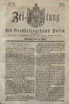 Zeitung des Großherzogthums Posen. 1837, № 96 (26 April)