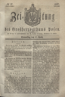 Zeitung des Großherzogthums Posen. 1837, № 97 (27 April)