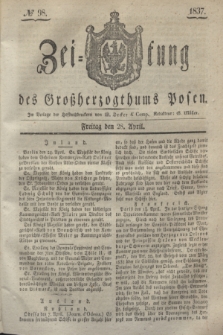 Zeitung des Großherzogthums Posen. 1837, № 98 (28 April)