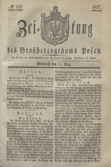 Zeitung des Großherzogthums Posen. 1837, № 112 (17 Mai)