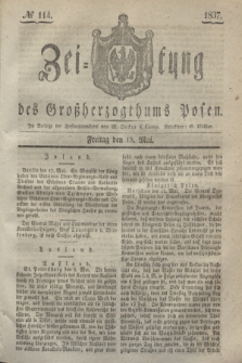Zeitung des Großherzogthums Posen. 1837, № 114 (19 Mai)