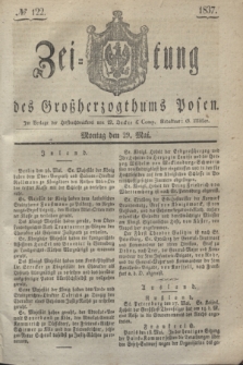Zeitung des Großherzogthums Posen. 1837, № 122 (29 Mai)