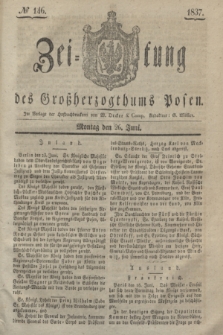 Zeitung des Großherzogthums Posen. 1837, № 146 (26 Juni)