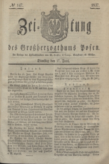 Zeitung des Großherzogthums Posen. 1837, № 147 (27 Juni)