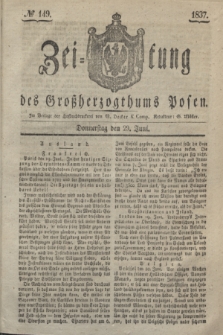 Zeitung des Großherzogthums Posen. 1837, № 149 (29 Juni)