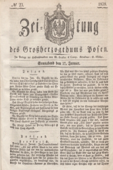 Zeitung des Großherzogthums Posen. 1838, № 23 (27 Januar)