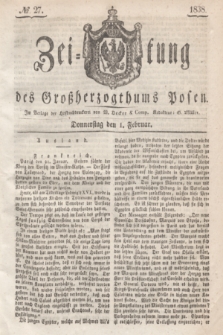 Zeitung des Großherzogthums Posen. 1838, № 27 (1 Februar)