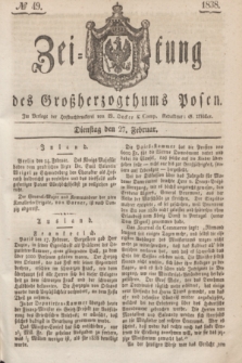 Zeitung des Großherzogthums Posen. 1838, № 49 (27 Februar)