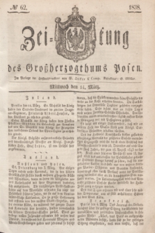 Zeitung des Großherzogthums Posen. 1838, № 62 (14 März)