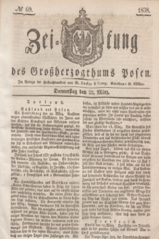 Zeitung des Großherzogthums Posen. 1838, № 69 (22 März)