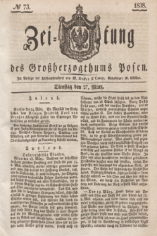 Zeitung des Großherzogthums Posen. 1838, № 73 (27 März)