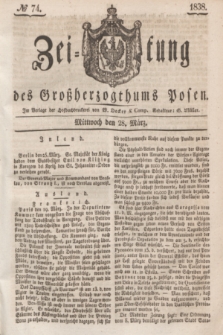 Zeitung des Großherzogthums Posen. 1838, № 74 (28 März)