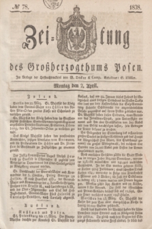 Zeitung des Großherzogthums Posen. 1838, № 78 (2 April)