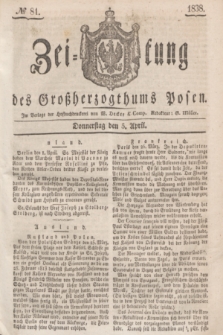 Zeitung des Großherzogthums Posen. 1838, № 81 (5 April)
