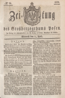 Zeitung des Großherzogthums Posen. 1838, № 86 (11 April)