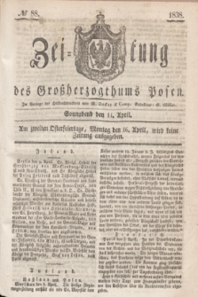 Zeitung des Großherzogthums Posen. 1838, № 88 (14 April)