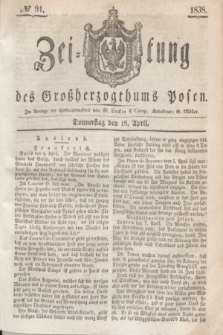 Zeitung des Großherzogthums Posen. 1838, № 91 (19 April)