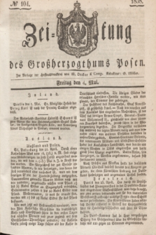 Zeitung des Großherzogthums Posen. 1838, № 104 (4 Mai)