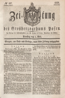 Zeitung des Großherzogthums Posen. 1838, № 107 (8 Mai)