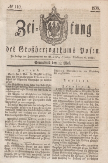 Zeitung des Großherzogthums Posen. 1838, № 110 (12 Mai)