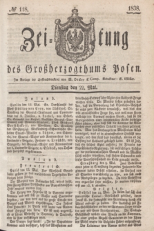 Zeitung des Großherzogthums Posen. 1838, № 118 (22 Mai)