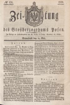 Zeitung des Großherzogthums Posen. 1838, № 121 (26 Mai)