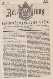 Zeitung des Großherzogthums Posen. 1838, № 149 (29 Juni)