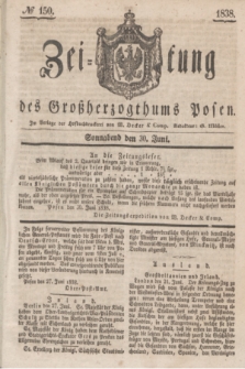 Zeitung des Großherzogthums Posen. 1838, № 150 (30 Juni)