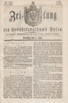 Zeitung des Großherzogthums Posen. 1838, № 152 (3 Juli)