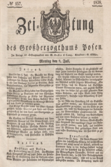 Zeitung des Großherzogthums Posen. 1838, № 157 (9 Juli)