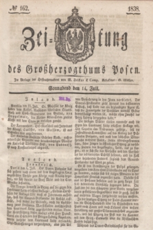 Zeitung des Großherzogthums Posen. 1838, № 162 (14 Juli)