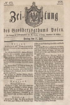 Zeitung des Großherzogthums Posen. 1838, № 173 (27 Juli)