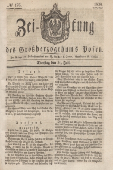 Zeitung des Großherzogthums Posen. 1838, № 176 (31 Juli)