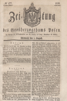 Zeitung des Großherzogthums Posen. 1838, № 177 (1 August)