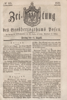 Zeitung des Großherzogthums Posen. 1838, № 185 (10 August)
