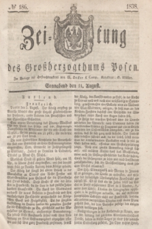 Zeitung des Großherzogthums Posen. 1838, № 186 (11 August)