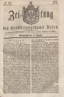 Zeitung des Großherzogthums Posen. 1838, № 192 (18 August)