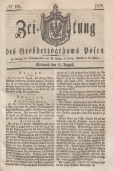 Zeitung des Großherzogthums Posen. 1838, № 195 (22 August)