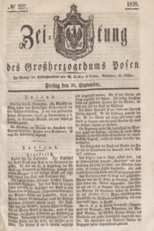 Zeitung des Großherzogthums Posen. 1838, № 227 (28 September)