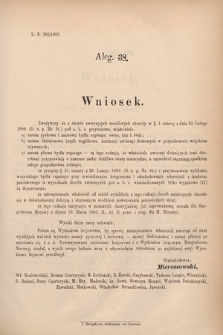 [Kadencja V, sesja I, al. 38] Alegata do Sprawozdań Stenograficznych z Pierwszej Sesyi Piątego Peryodu Sejmu Krajowego Królestwa Galicyi i Lodomeryi wraz z Wielkiem Księstwem Krakowskiem z roku 1883. Alegat 38