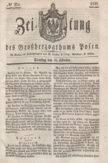 Zeitung des Großherzogthums Posen. 1838, № 254 (30 October)