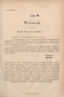 [Kadencja V, sesja I, al. 39] Alegata do Sprawozdań Stenograficznych z Pierwszej Sesyi Piątego Peryodu Sejmu Krajowego Królestwa Galicyi i Lodomeryi wraz z Wielkiem Księstwem Krakowskiem z roku 1883. Alegat 39