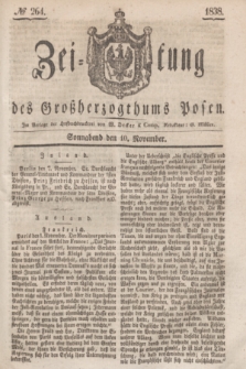 Zeitung des Großherzogthums Posen. 1838, № 264 (10 November)