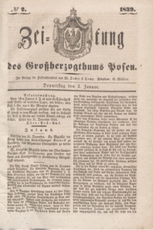 Zeitung des Großherzogthums Posen. 1839, № 2 (3 Januar)