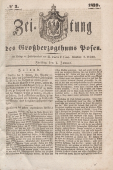 Zeitung des Großherzogthums Posen. 1839, № 3 (4 Januar)