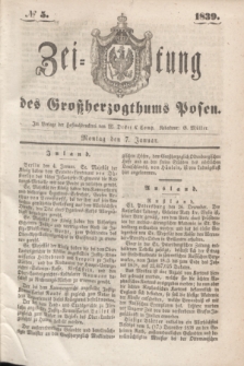 Zeitung des Großherzogthums Posen. 1839, № 5 (7 Januar)